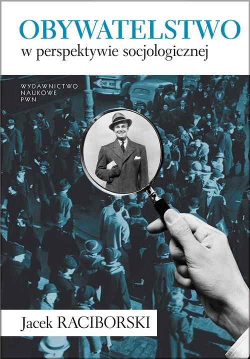 

Obywatelstwo w perspektywie socjologicznej