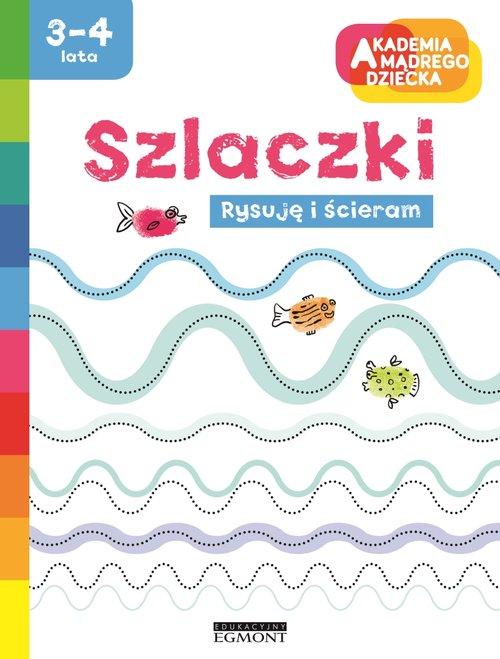

Szlaczki Rysuję i ścieram... 3-4 lata Dobrowolska