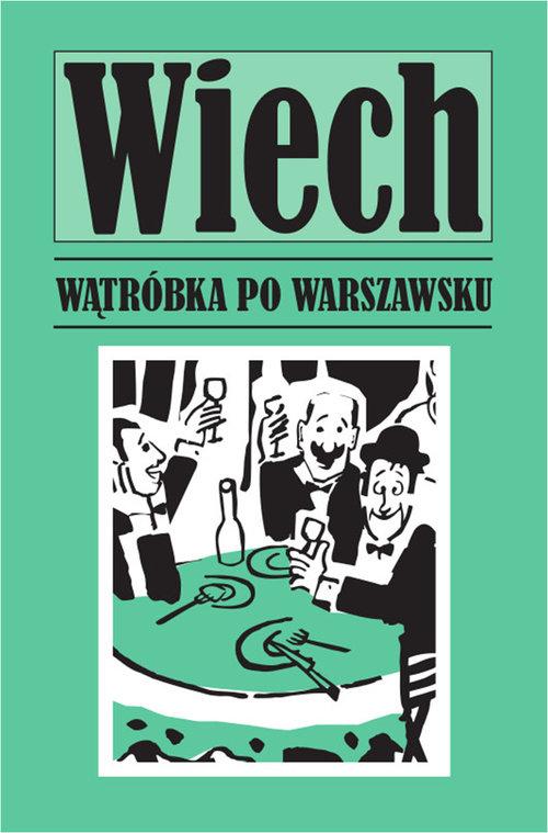 

Wątróbka po warszawsku Stefan Wiechecki