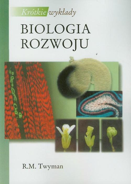 

Krótkie wykłady Biologia rozwoju Twyman R.m.