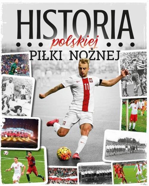 

Historia polskiej piłki nożnej Robert Gawkowski, J