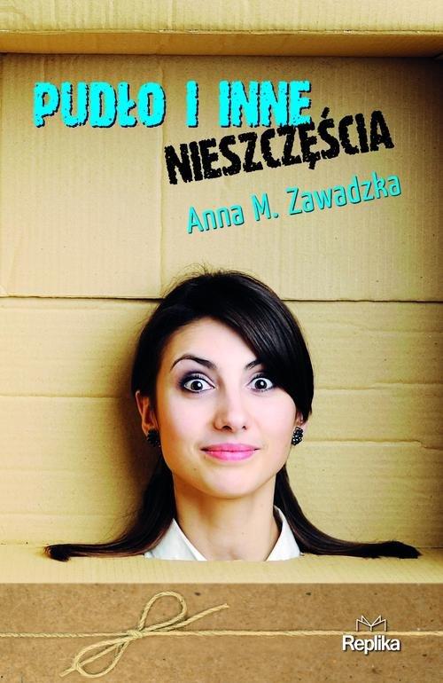 

Pudło i inne nieszczęścia Anna M. Zawadzka