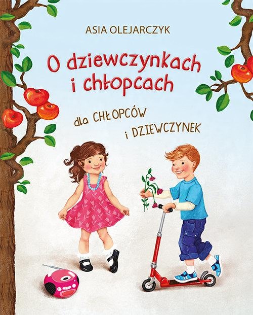 

O dziewczynkach i chłopcach Asia Olejarczyk