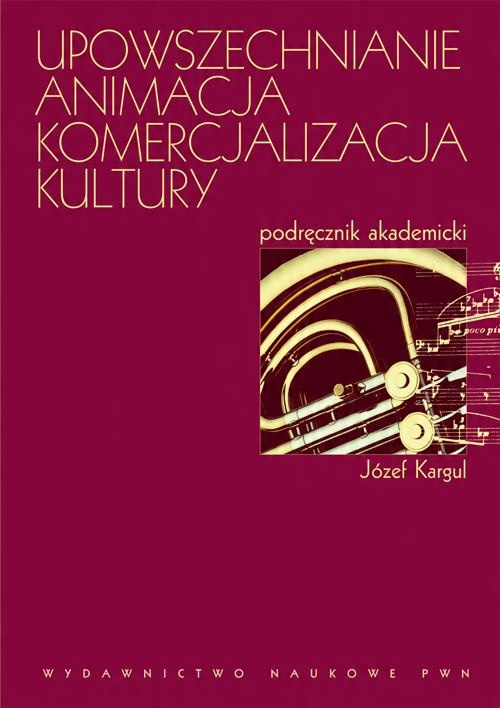 

Upowszechnianie Animacja Komercjalizacja kultury P