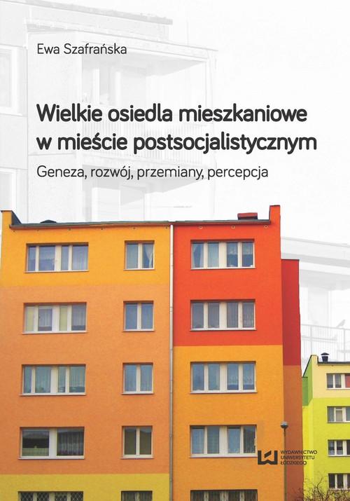 

Wielkie osiedla mieszkaniowe w mieście postsocjali