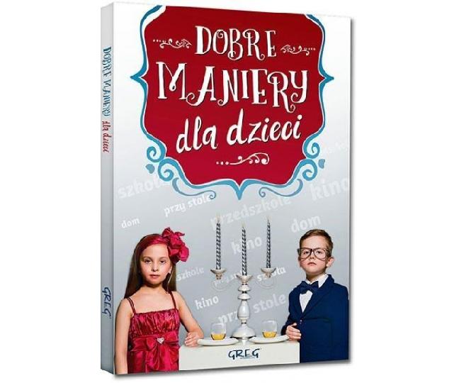 

Dobre maniery dla dzieci Tw kolor Greg Nagrody