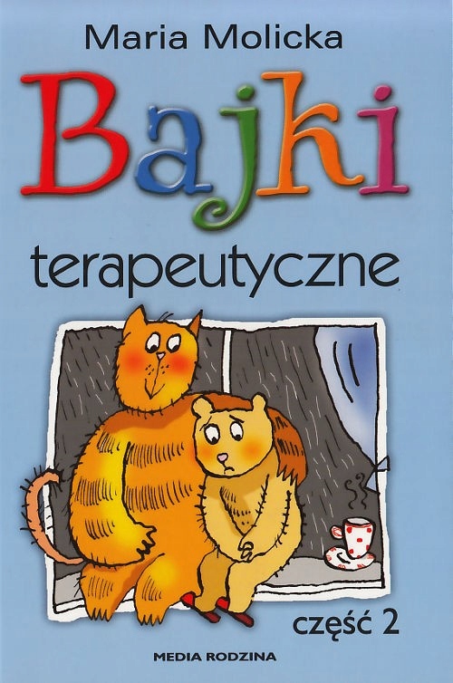 Bajki terapeutyczne część 2 Maria Molicka-Zdjęcie-0