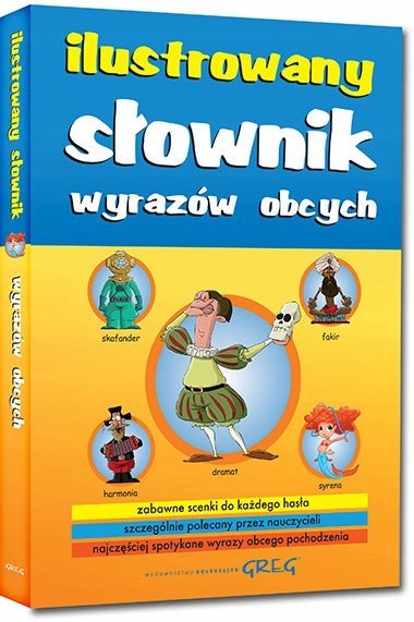 

Ilustrowany Słownik Wyrazów Obcych Tw Ćwiękała Gre