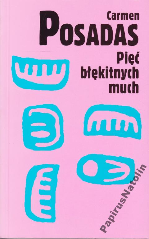 Pięć Błękitnych Much. Carmen Posadas