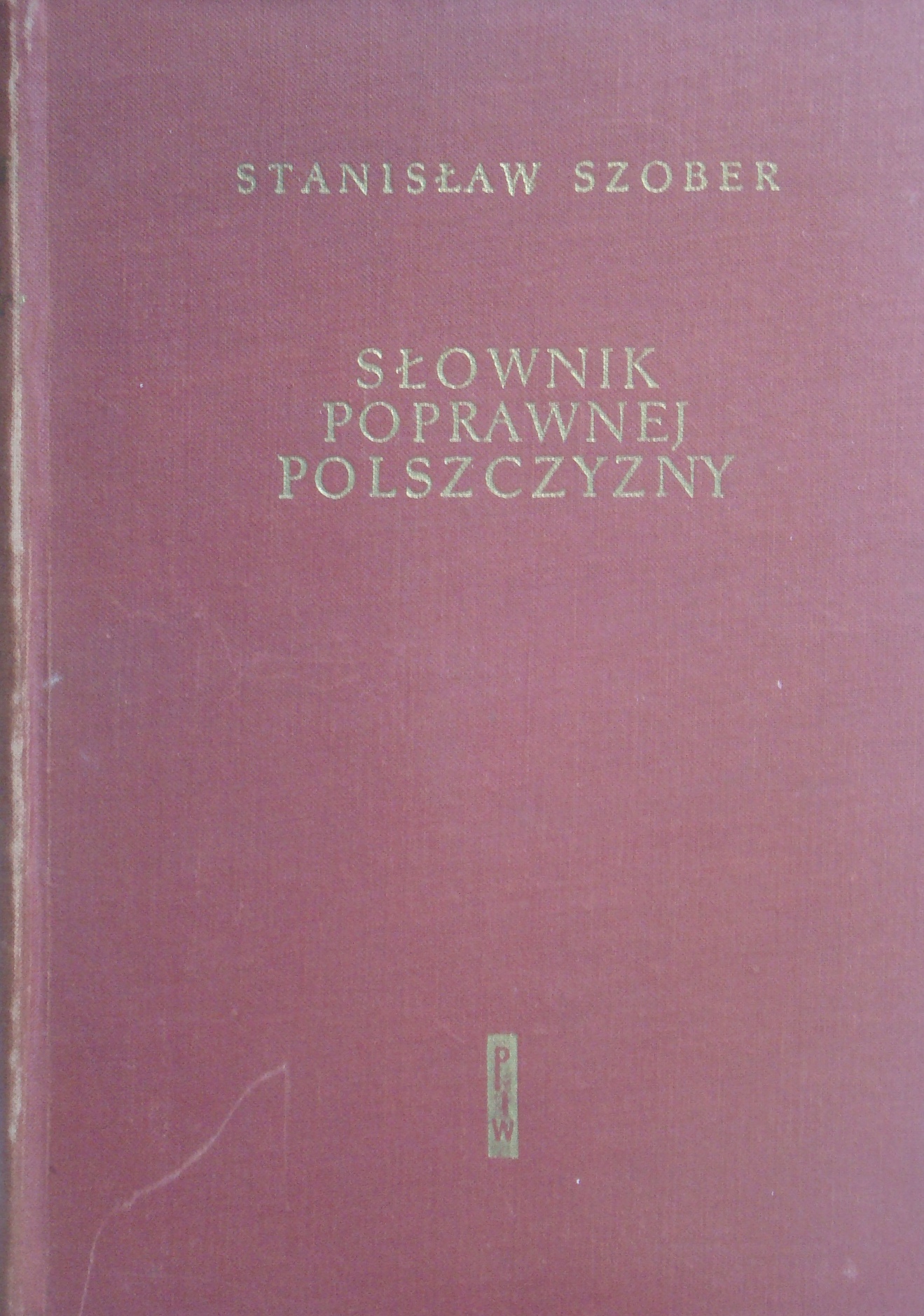 Stanisław Szober - Słownik poprawnej polszczyzny