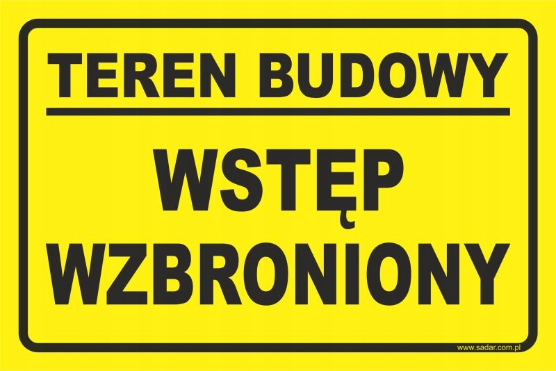 

Tabliczka Teren Budowy Wstęp Wzbroniony Duża