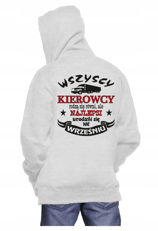 

Bluza Z Kapturem Kierowcy Rodzą Się ... r.M