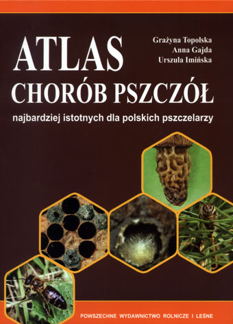 

Atlas chorób pszczół choroby pszczół warroza