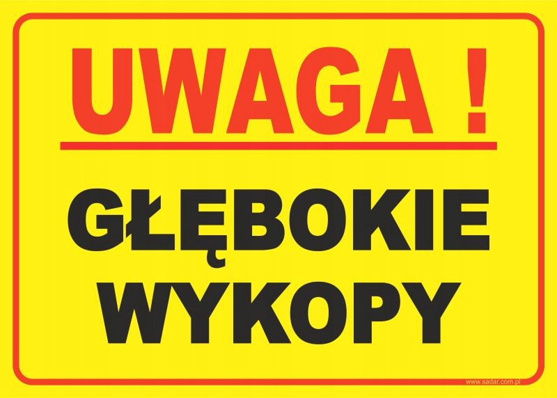 

Tabliczka Uwaga Głębokie Wykopy 35X25- Producent