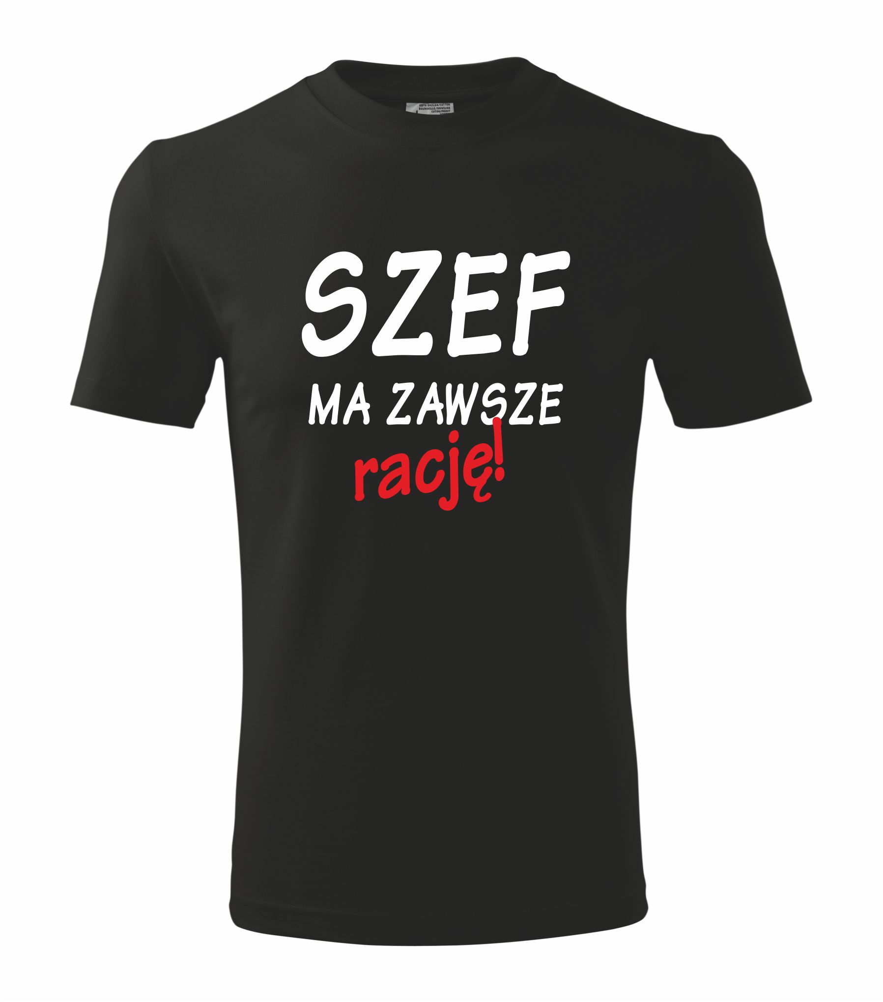 

Koszulka z nadrukiem szef ma zawsze rację L