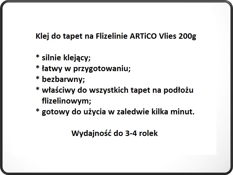 Klej Do Tapet ARTiCO VLIES SPECIAL 200g 3-4 ROLEK Rodzaj inny rodzaj