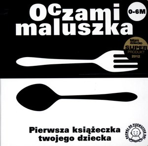 

Oczami maluszka Pierwsza książeczka