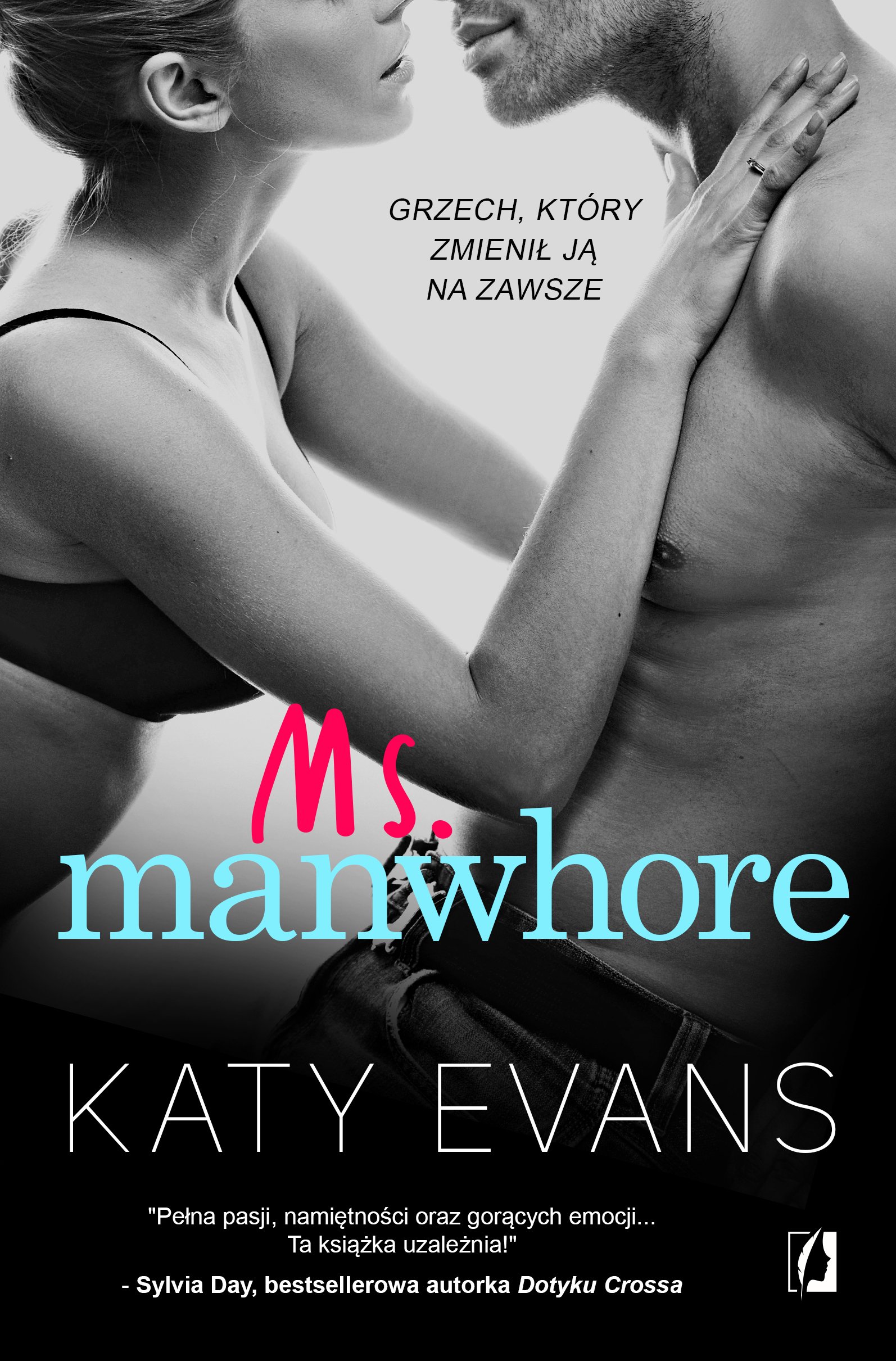 

Manwhore T.3 Ms. Manwhore Katy Evans
