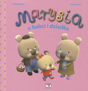 

Marysia u babci i dziadka Nadia Berkane Debit