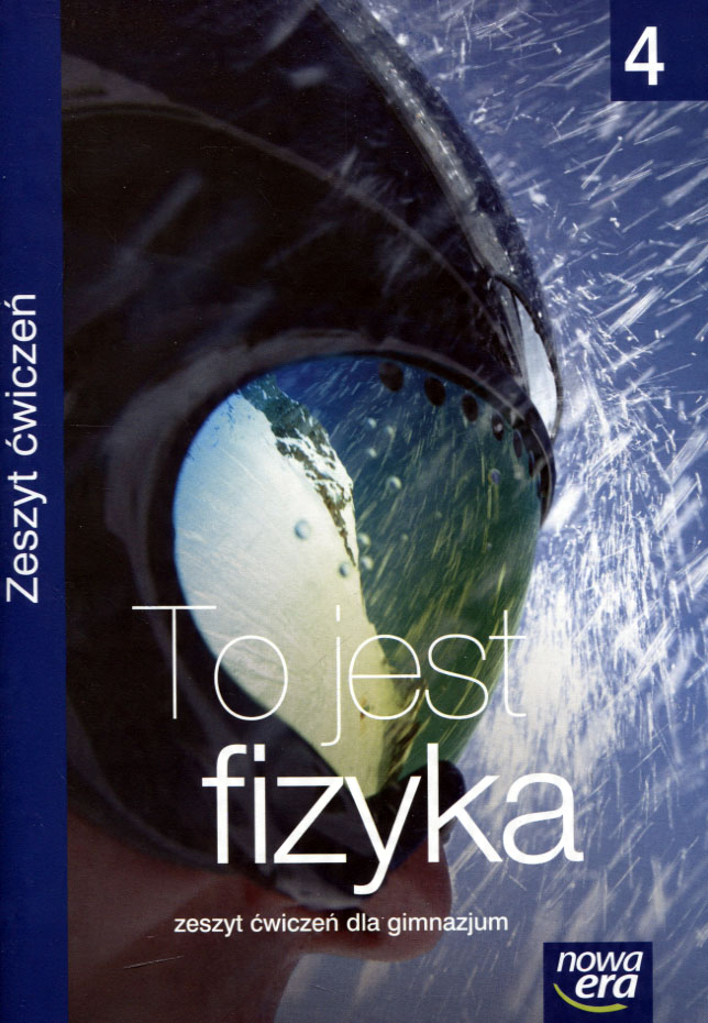 

Fizyka To jest fizyka Gimn kl.1-3 cz 4 ćwiczenia