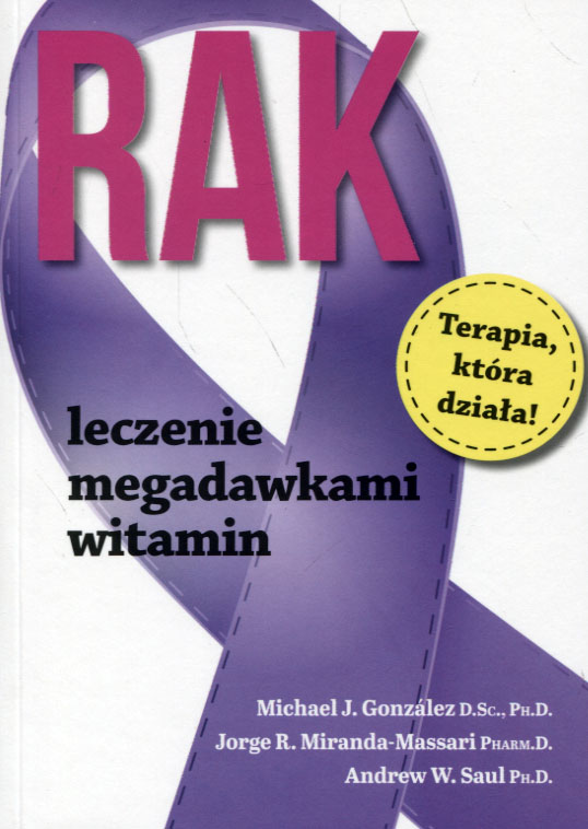 

Rak Leczenie megadawkami witamin Michael Gonzalez