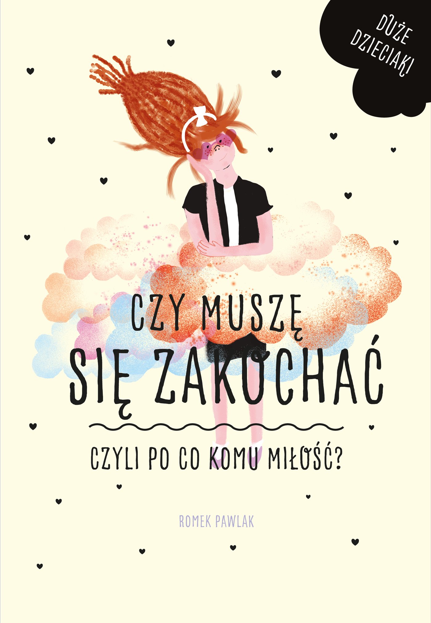 

Czy muszę się zakochać, czyli po co Pawlak