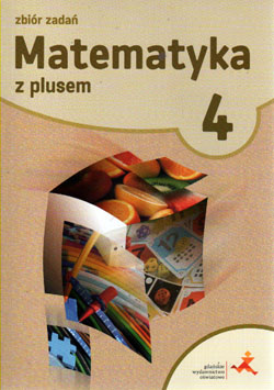 

Matematyka z Plusem Sp kl.4 zbiór zadań