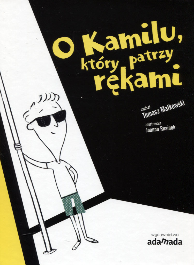 

O Kamilu który patrzy rękami Tomasz Małkowski