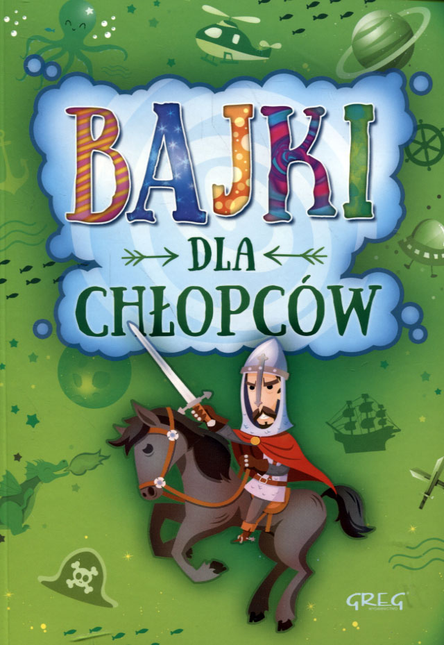 

Bajki dla chłopców Małgorzata Białek