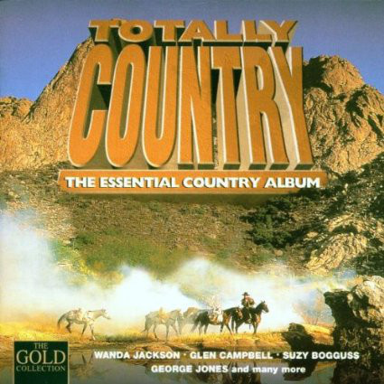 Totally Country, The Essential Country Album Nowa