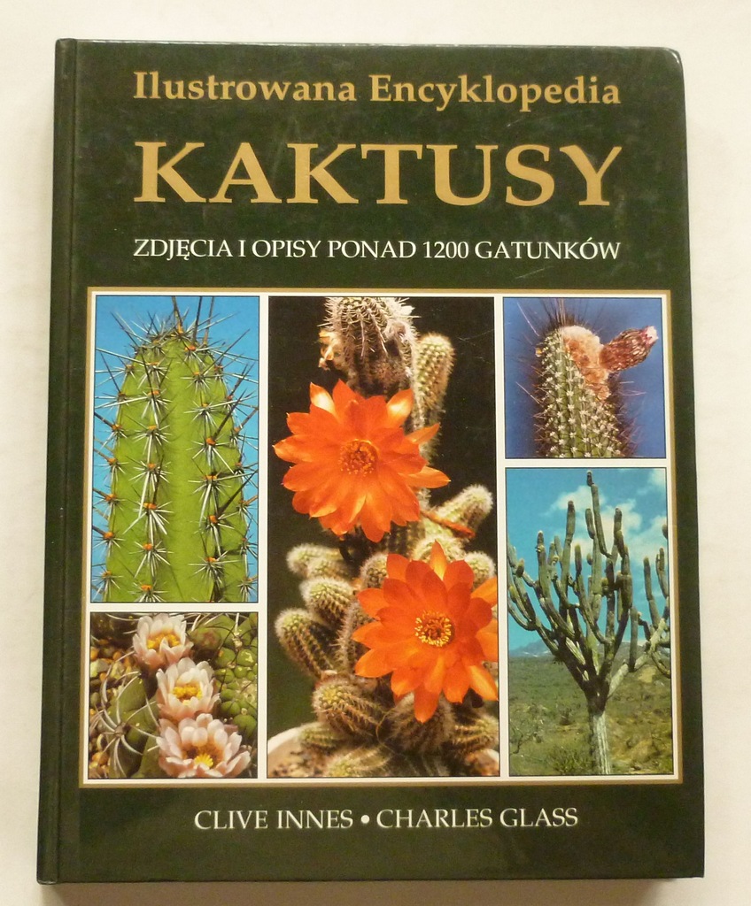 ILUSTROWANA ENCYKLOPEDIA KAKTUSY ZDJĘCIA I OPISY