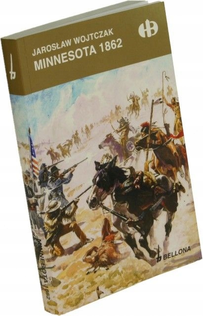 Minnesota 1862 Wojtczak Jarosław M.
