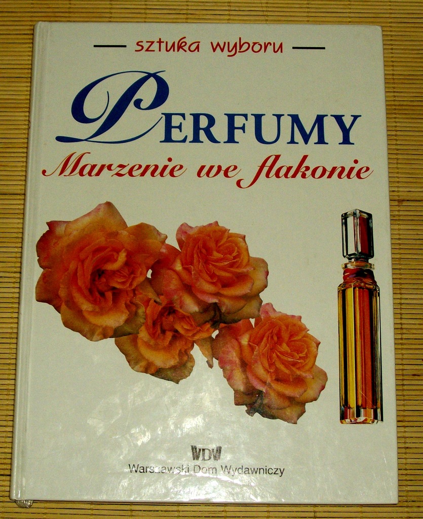 PERFUMY  MARZENIE WE FLAKONIE - Stephan Jellinek