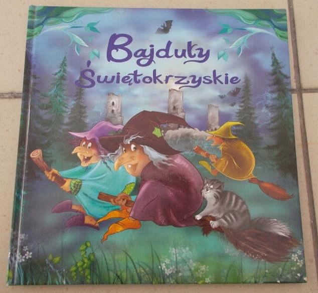 BAJDUŁY ŚWIĘTOKRZYSKIE INSPIROWANE LEGENDAMI wyd.I