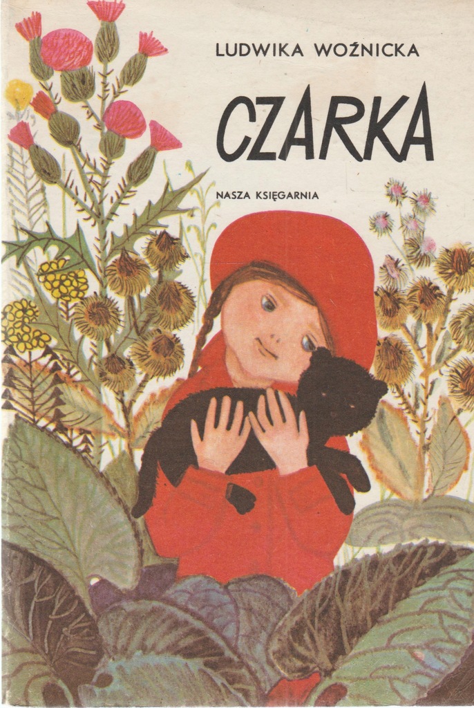 CZARKA Ludwika Woźnicka ilustracje H. Czajkowska