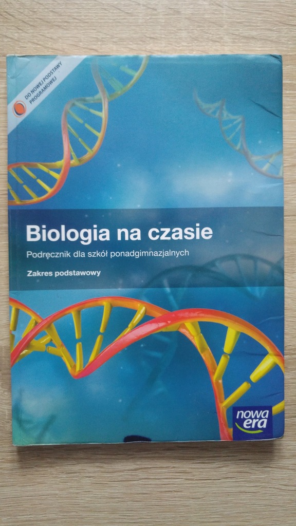 BIOLOGIA NA CZASIE PODRĘCZNIK PODSTAWA NOWA ERA - 7481708378 ...