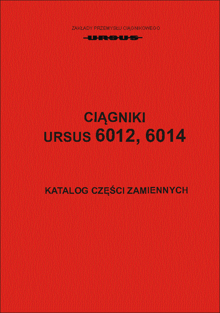 Ursus 6012, 6014 - katalog części
