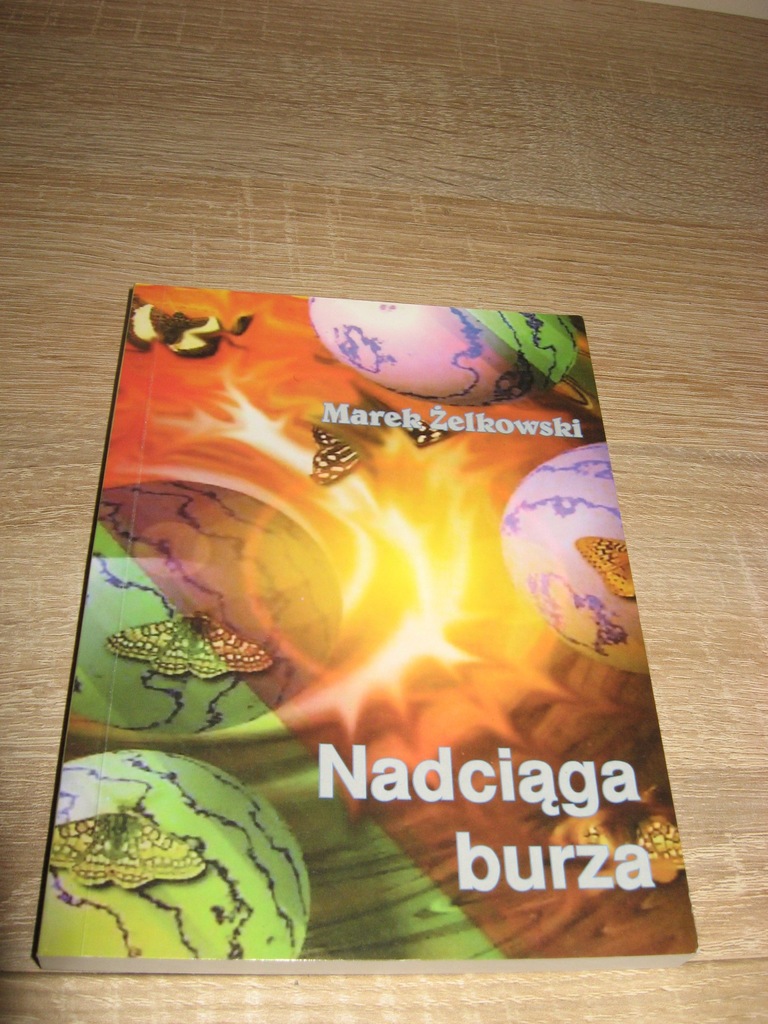 MAREK ŻELKOWSKI - Nadciąga burza