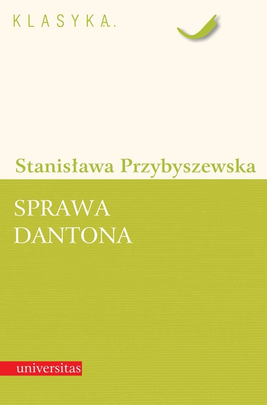 Stanisława Przybyszewska  - Sprawa Dantona