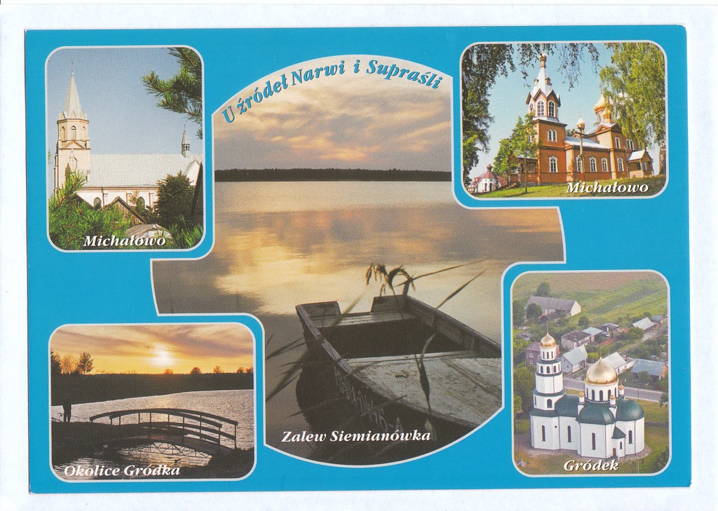SUPRAŚL GRÓDEK MICHAŁOWO CERKIEW RZEKA NAREW ZALEW