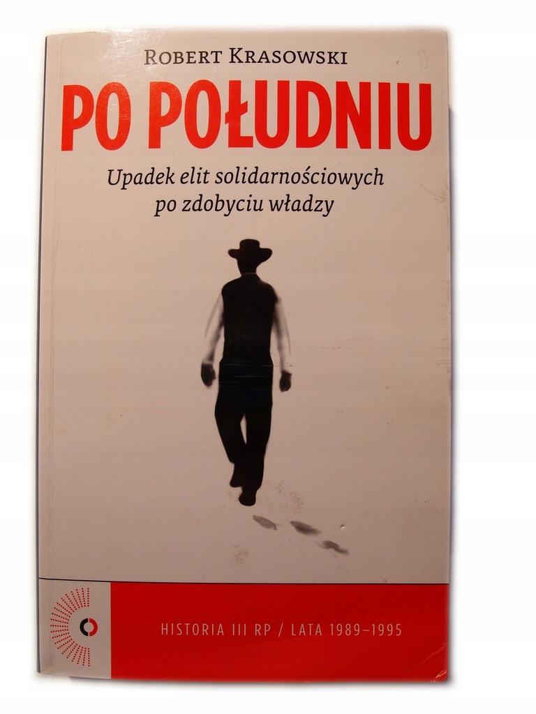 Po południu Upadek elit solidarno Robert Krasowski