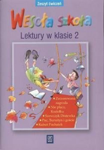 WESOŁA SZKOŁA LEKTURY W KLASIE 2 ZESZYT ĆWICZEŃ