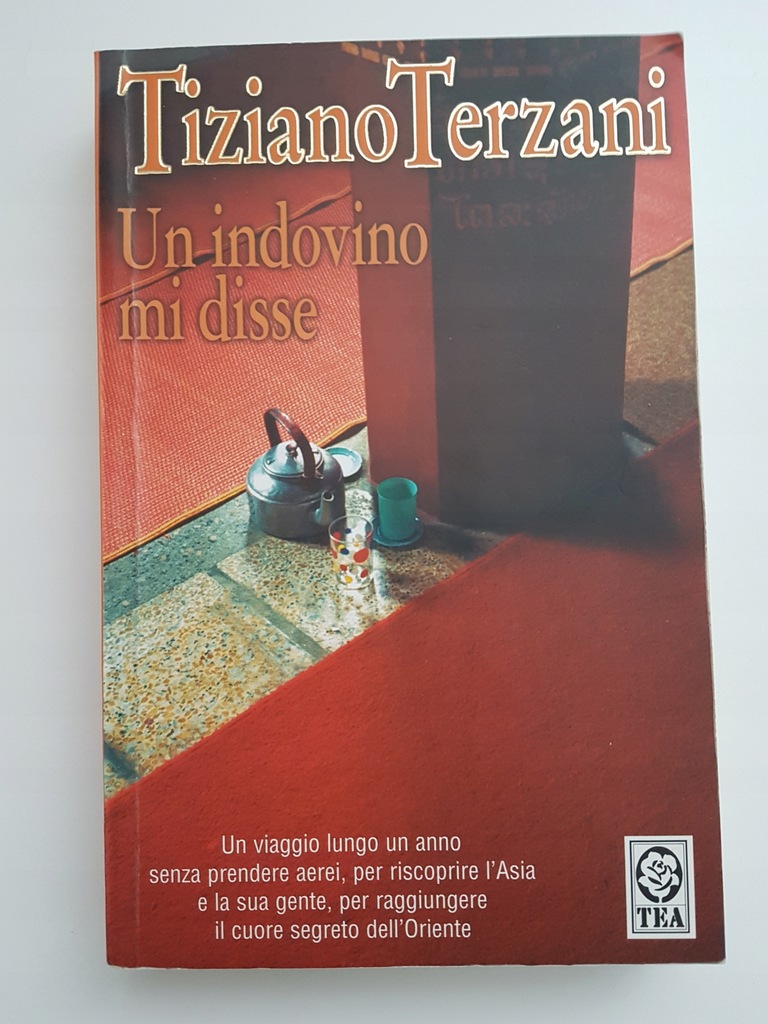 Tiziano Terzani - Un indovino mi disse
