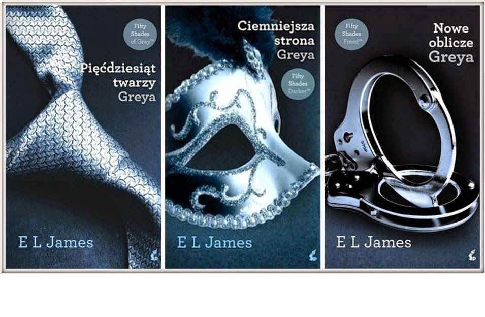 GREY TRYLOGIA 50 TWARZY GREYA CIEMNIEJSZA JAMES