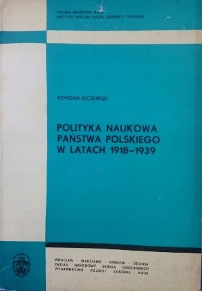 POLITYKA NAUKOWA PAŃSTWA POLSKIEGO W.. - Jaczewski