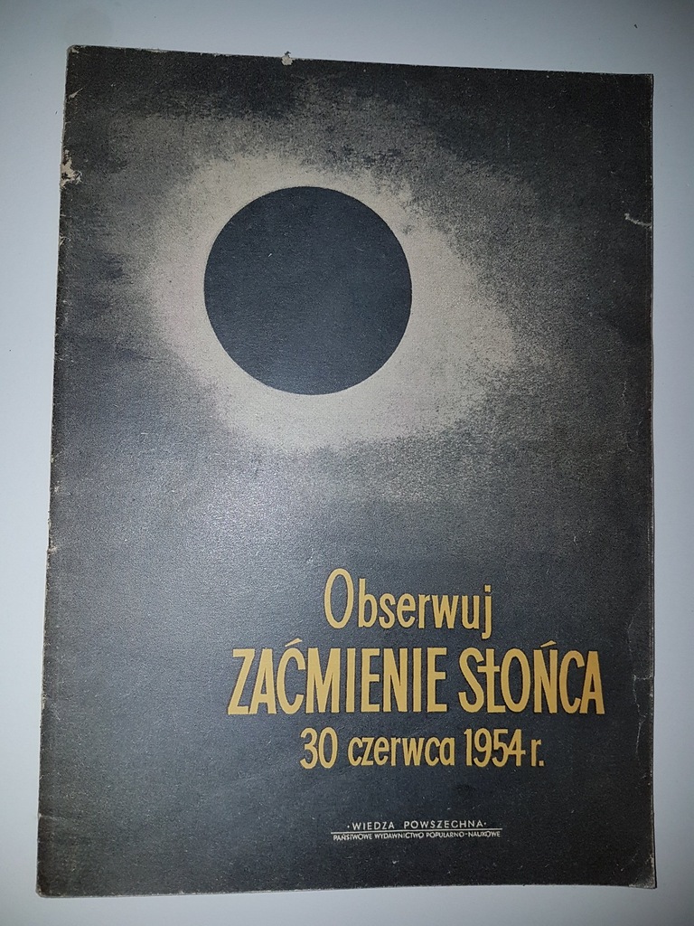 Obserwuj Zaćmienie słońca 30 czerwca 1954 r.