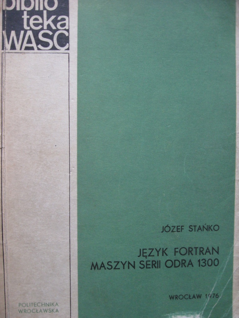 Komputer ODRA 1300 Język Fortran maszyn serii Odra