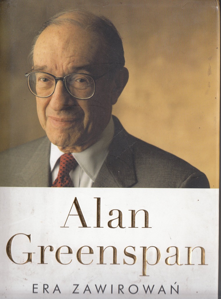 Era zawirowań Alan Greenspan