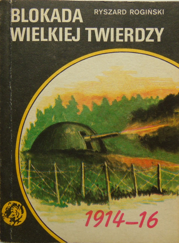 Blokada wielkiej twierdzy Rogiński 1990 stan bdb-