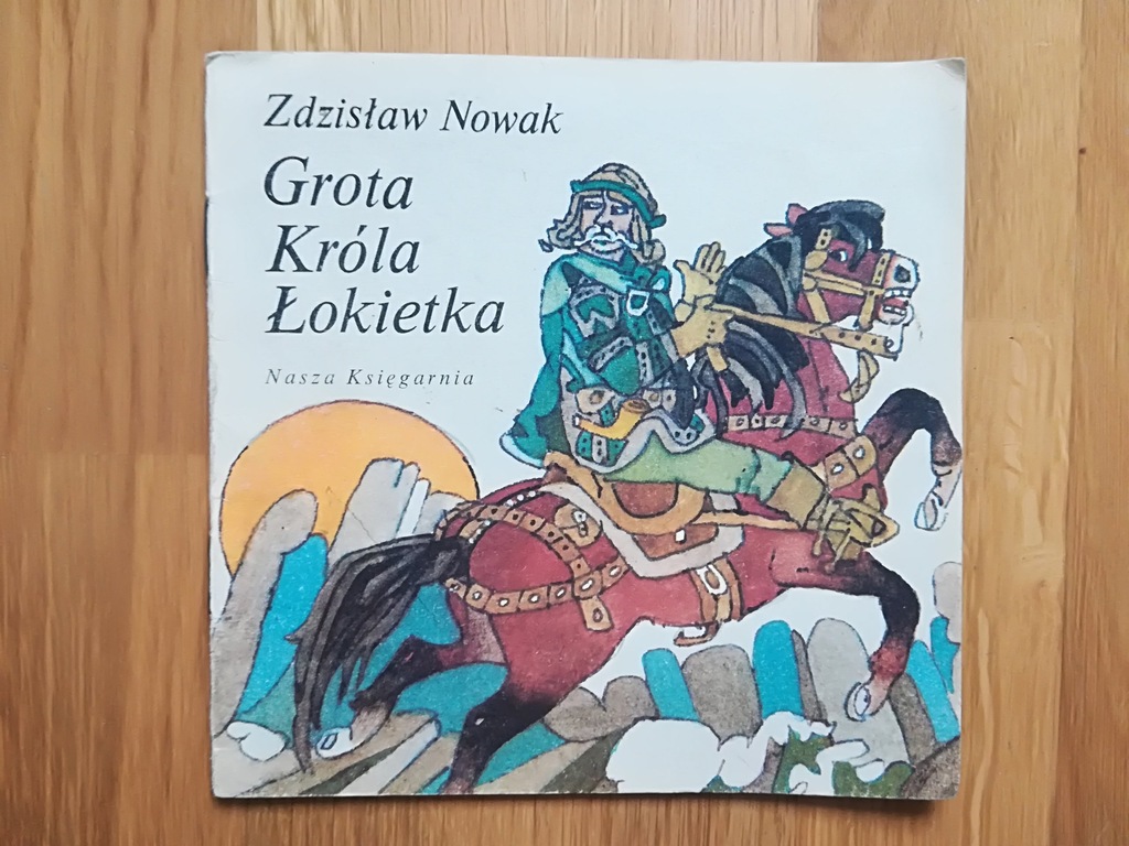 Nowak GROTA KRÓLA ŁOKIETKA Rychlicki poczytaj mi